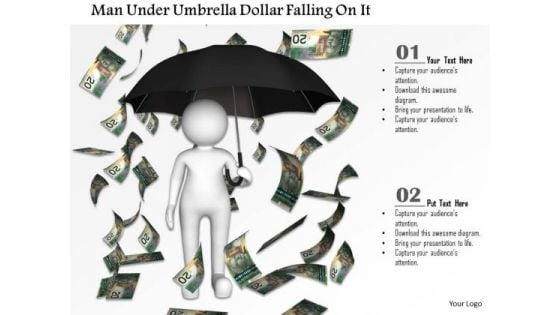 Man Under Umbrella Dollar Falling On It PowerPoint Templates