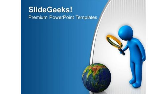 Man With Magnifying Glass On Earth Globe PowerPoint Templates Ppt Backgrounds For Slides 0713