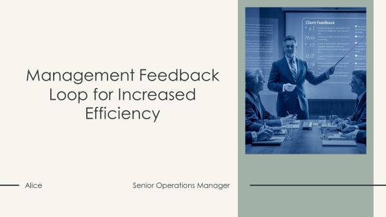 Management Feedback Loop For Increased Efficiency PPT Demonstration AT