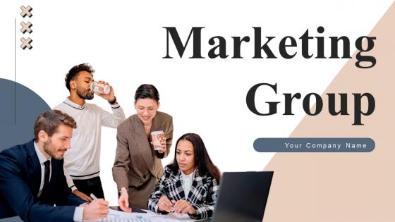 Marketing Group Ppt Powerpoint Presentation Complete Deck With Slides