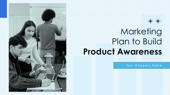 Marketing Plan To Build Product Awareness Ppt Sample MKT CD V