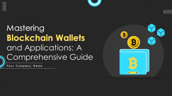Mastering Blockchain Wallets And Applications A Comprehensive Guide BCT CD V