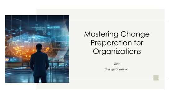 Mastering Change Preparation For Organizations PPT Structure AT