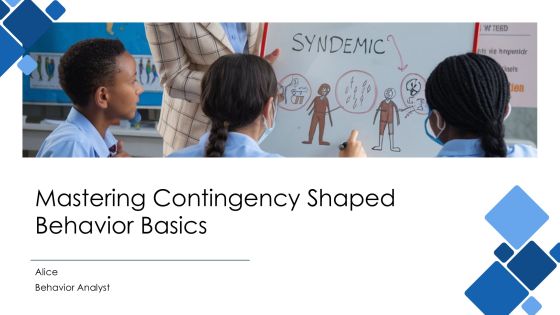 Mastering Contingency Shaped Behavior Basics PPT Structure AT