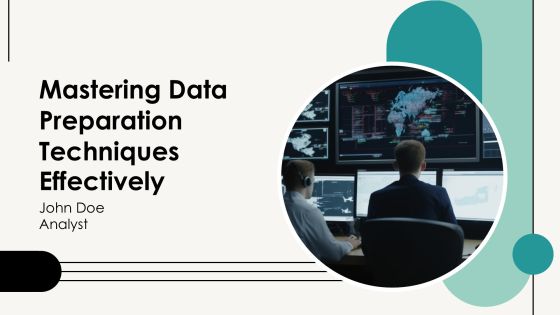 Mastering Data Preparation Techniques Effectively PPT Structure AT