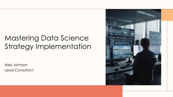 Mastering Data Science Strategy Implementation PPT Summary AT
