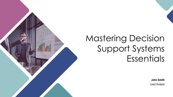 Mastering Decision Support Systems Essentials PPT Presentation AT