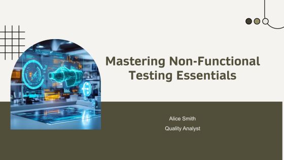 Mastering Non Functional Testing Essentials PPT Structure AT