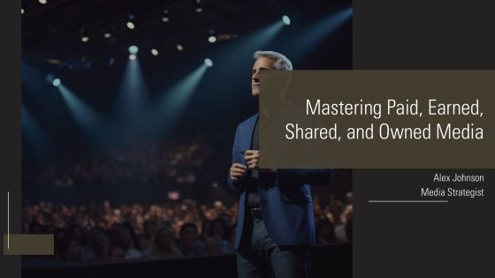 Mastering Paid Earned Shared And Owned Media PPT Slides AT