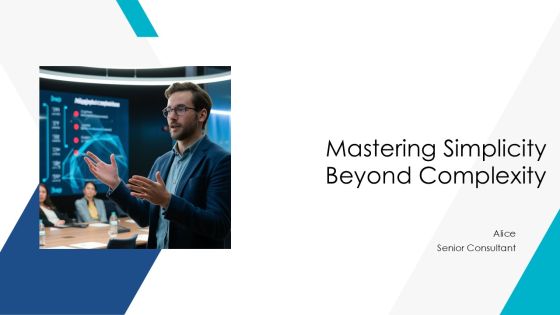 Mastering Simplicity Beyond Complexity PPT Structure AT