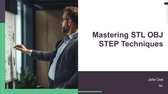 Mastering STL OBJ STEP Techniques PPT Sample AT