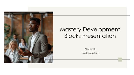 Mastery Development Blocks Presentation PPT Structure AT
