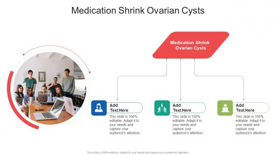 Medication Shrink Ovarian Cysts In Powerpoint And Google Slides Cpb