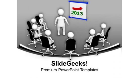 Meeting For 2013 Business PowerPoint Templates Ppt Backgrounds For Slides 0113 Meeting For 2013 Business PowerPoint Templates Ppt Backgrounds For Slides 0113