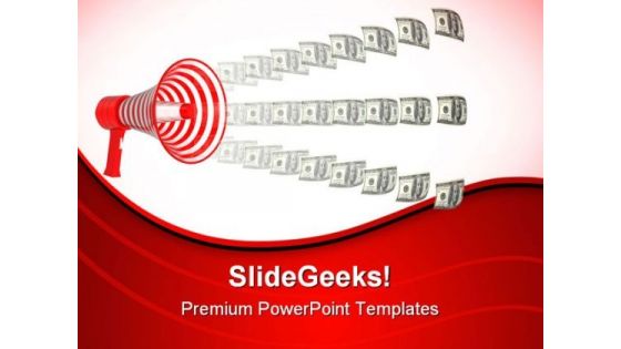 Megaphone And Dollars Money PowerPoint Themes And PowerPoint Slides 0711