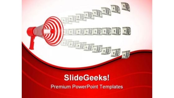 Megaphone And Dollars Money PowerPoint Themes And PowerPoint Slides 0711