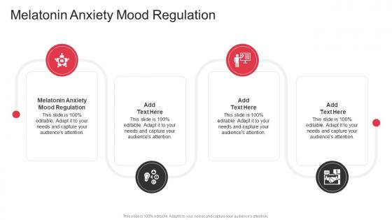 Melatonin Anxiety Mood Regulation In Powerpoint And Google Slides Cpb