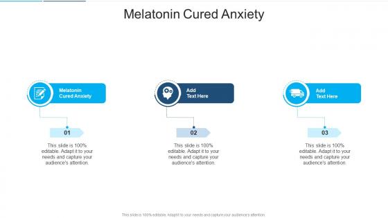 Melatonin Cured Anxiety In Powerpoint And Google Slides Cpb