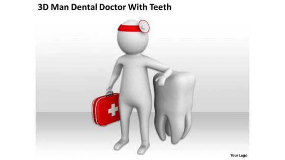 Men At Work Business As Usual 3d Man Dental Doctor With Teeth PowerPoint Slides