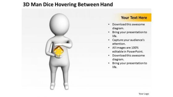 Men At Work Business As Usual 3d Man Dice Hovering Between Hand PowerPoint Slides