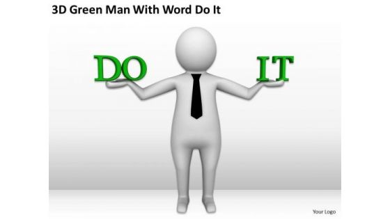 Men In Business 3d Green Man With Word Do PowerPoint Slides