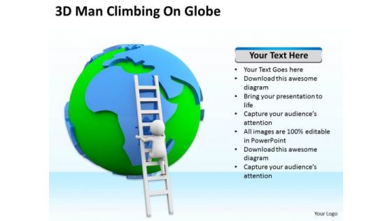 Men In Business 3d Man Climbing On Globe PowerPoint Templates Ppt Backgrounds For Slides