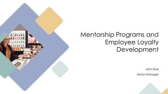 Mentorship Programs And Employee Loyalty Development PPT Summary AT