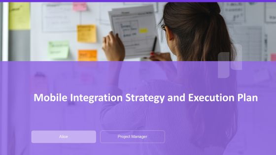 Mobile Integration Strategy And Execution Plan PPT Template AT