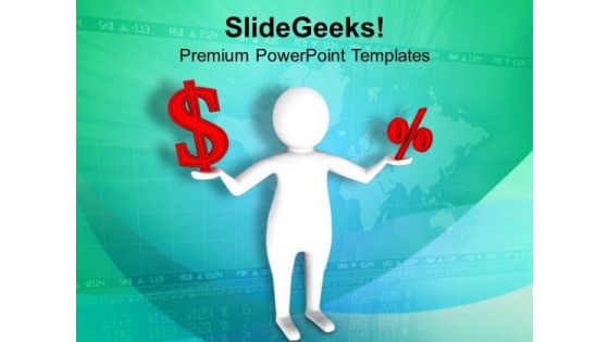 Money And Interest Should Have Balance PowerPoint Templates Ppt Backgrounds For Slides 0713
