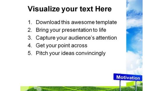 Motivation Signpost Business Metaphor PowerPoint Themes And PowerPoint Slides 0911