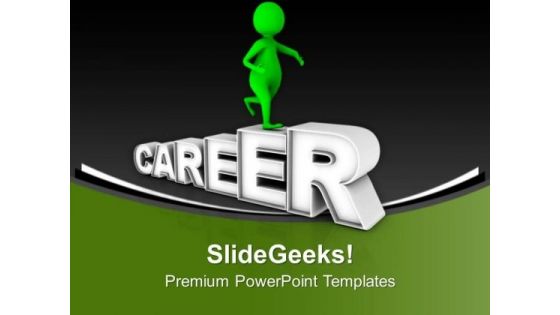 Move Towards The Career Growth PowerPoint Templates Ppt Backgrounds For Slides 0713