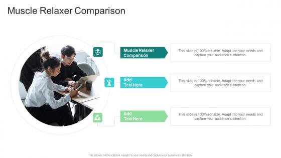 Muscle Relaxer Comparison In Powerpoint And Google Slides Cpb