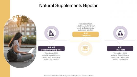 Natural Supplements Bipolar In Powerpoint And Google Slides Cpb