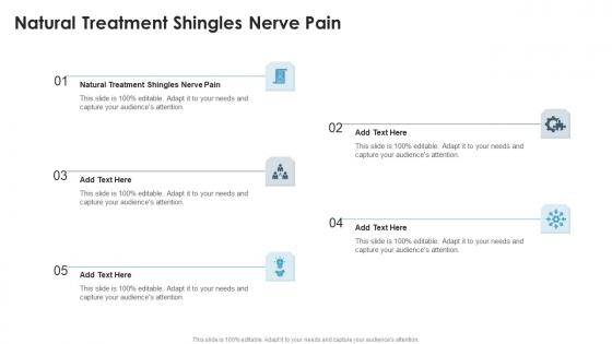 Natural Treatment Shingles Nerve Pain In Powerpoint And Google Slides Cpb