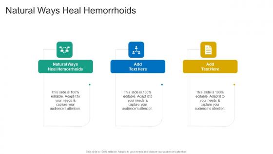 Natural Ways Heal Hemorrhoids In Powerpoint And Google Slides Cpb