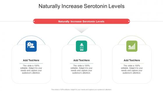 Naturally Increase Serotonin Levels In Powerpoint And Google Slides Cpb