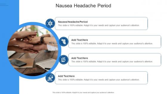 Nausea Headache Period In Powerpoint And Google Slides Cpb