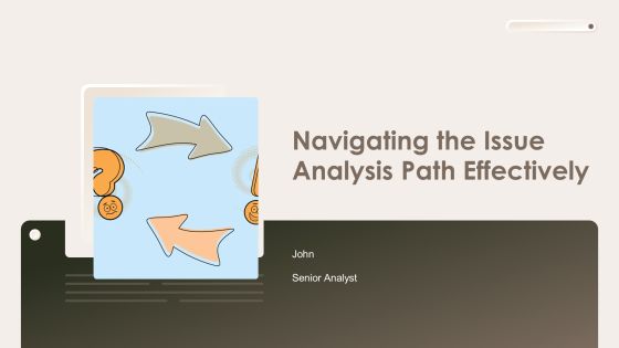 Navigating The Issue Analysis Path Effectively PPT Example AT