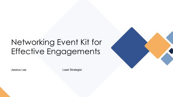 Networking Event Kit For Effective Engagements PPT Guidelines AT