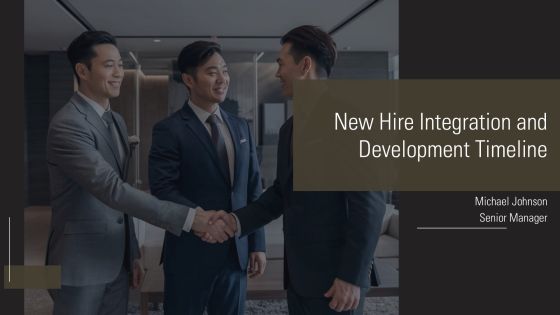 New Hire Integration And Development Timeline PPT Guidelines AT