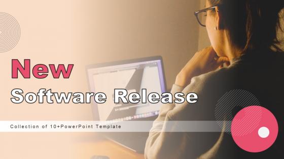 New Software Release Ppt Powerpoint Presentation Complete Deck With Slides