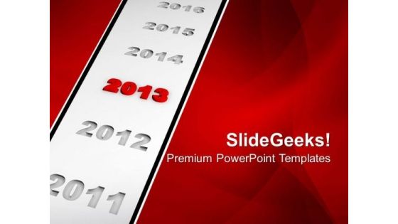 New Year 2013 And Years Ahead Future PowerPoint Templates Ppt Backgrounds For Slides 1112 New Year 2013 And Years Ahead Future PowerPoint Templates Ppt Backgrounds For Slides 1112