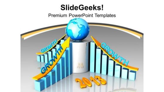 New Year 2013 Global Business Growth PowerPoint Templates Ppt Backgrounds For Slides 0113