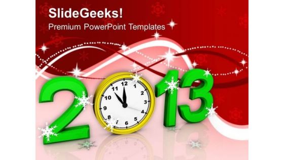 New Year 2013 With Clock Event PowerPoint Templates Ppt Backgrounds For Slides 1112 New Year 2013 With Clock Event PowerPoint Templates Ppt Backgrounds For Slides 1112