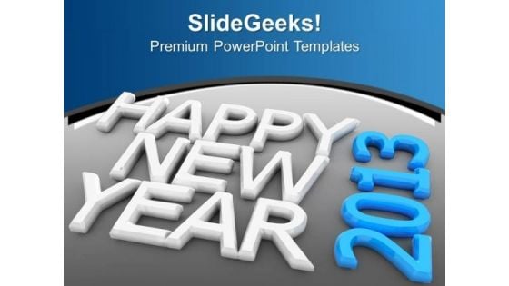 New Year Lifestyle 2013 Celebration Happiness Joy Templates Ppt Backgrounds For Slides 1212 New Year Lifestyle 2013 Celebration Happiness Joy Templates Ppt Backgrounds For Slides 1212