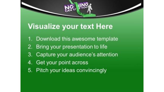 Nothing Can Stop You In Marketing PowerPoint Templates Ppt Backgrounds For Slides 0613