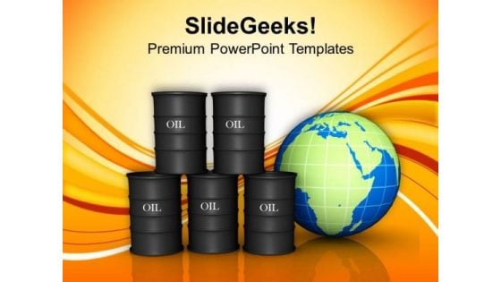 Oil Trading Concept Globe Business PowerPoint Templates Ppt Backgrounds For Slides 0113