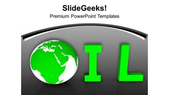 Oil World Industrial Business PowerPoint Templates Ppt Backgrounds For Slides 0213 Oil World Industrial Business PowerPoint Templates Ppt Backgrounds For Slides 0213