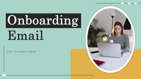 Onboarding Email Ppt PowerPoint Presentation Complete Deck With Slides