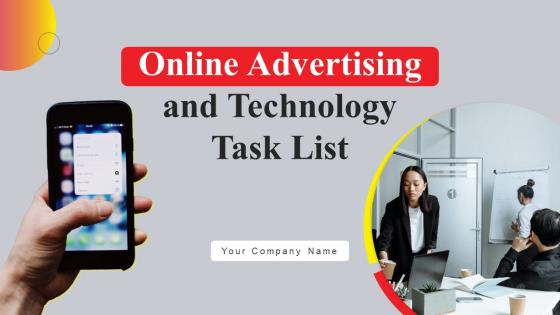 Online Advertising And Technology Task List Ppt Powerpoint Presentation Complete Deck With Slides